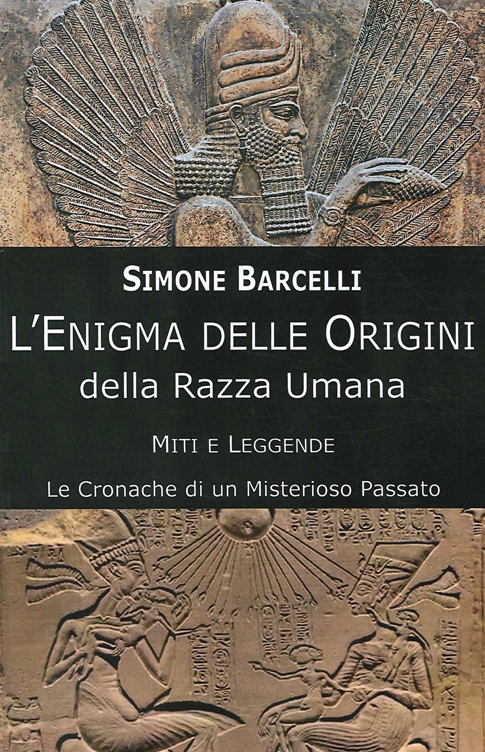 L'enigma delle origini della razza umana. Miti e leggende: le cronache di un misterioso passato