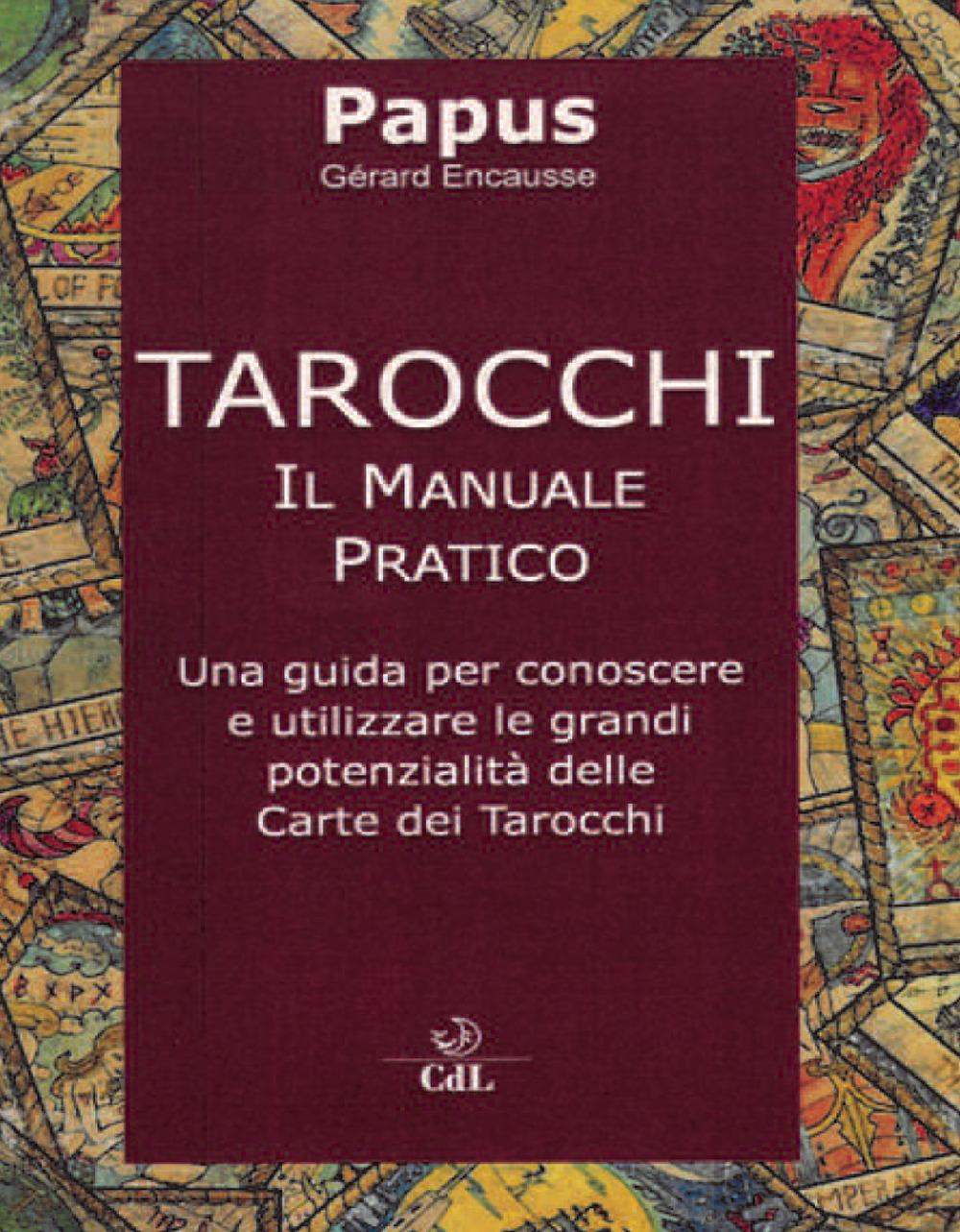 Tarocchi. Il manuale pratico