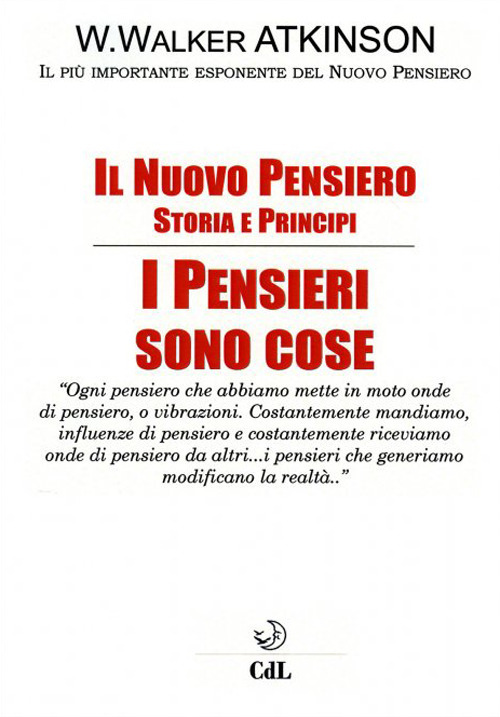 Il nuovo pensiero. I pensieri sono cose