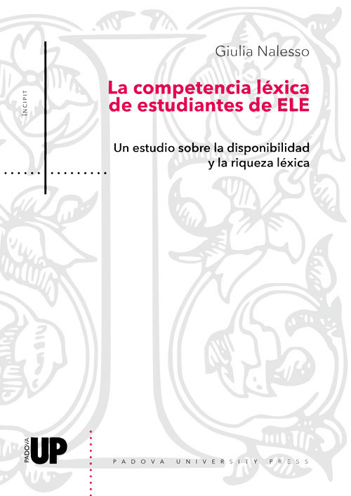 La competencia léxica de estudiantes de ELE. Un estudio sobre la disponibilidad y la riqueza léxica