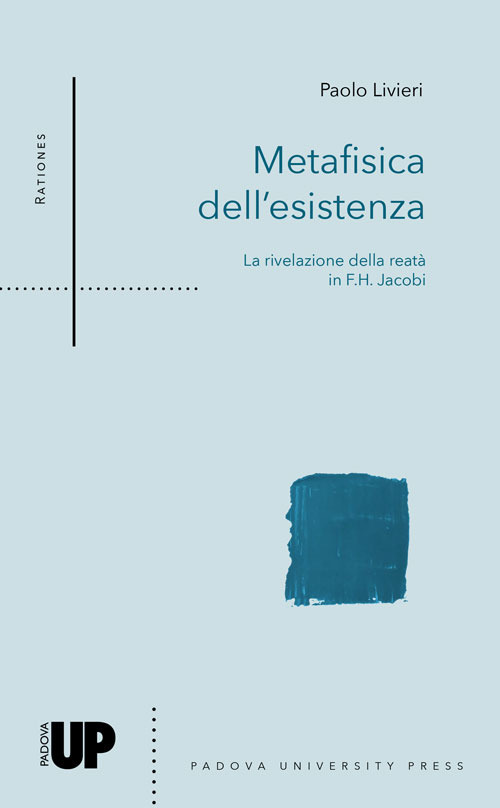 Metafisica dell'esistenza. La rivelazione della reatà in F.H. Jacobi