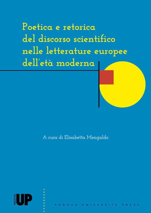 Poetica e retorica del discorso scientifico nelle letterature europee dell'età moderna