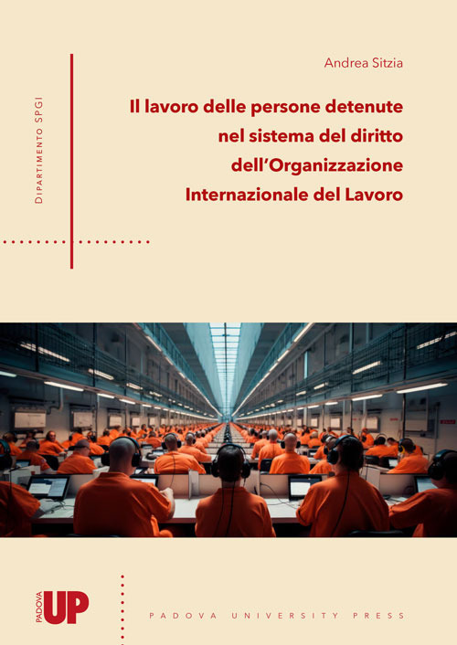 Il lavoro delle persone detenute nel sistema del diritto dell'Organizzazione Internazionale del Lavoro