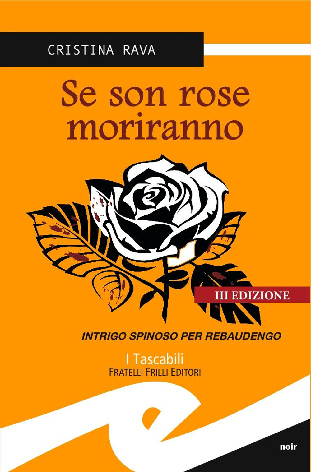 Se son rose moriranno. Intrigo spinoso per Rebaudengo