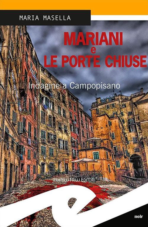 Mariani e le porte chiuse. Indagine a Campopisano