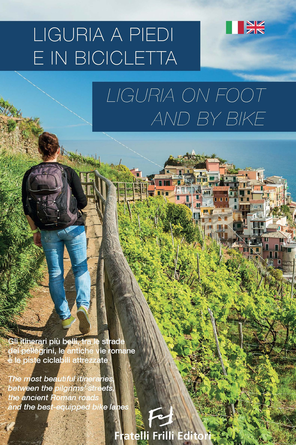 Liguria a piedi e in bicicletta-Liguria on foot and by bike