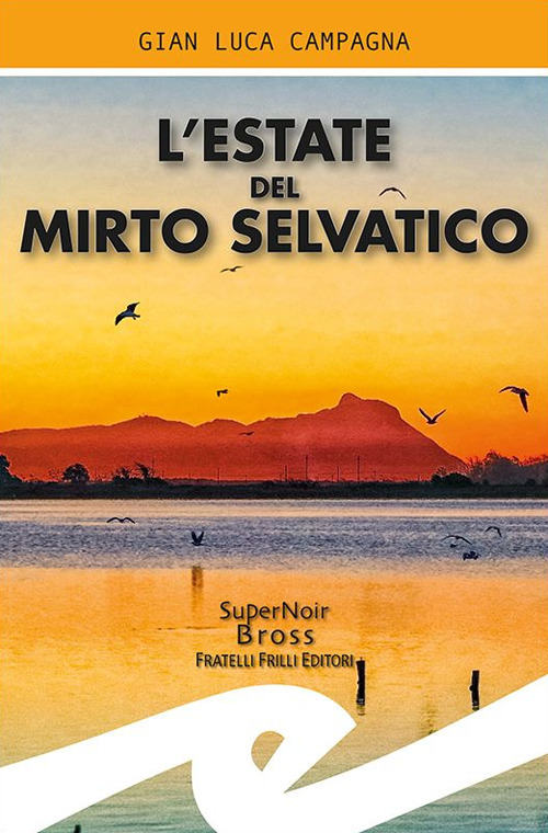 L'estate del mirto selvatico