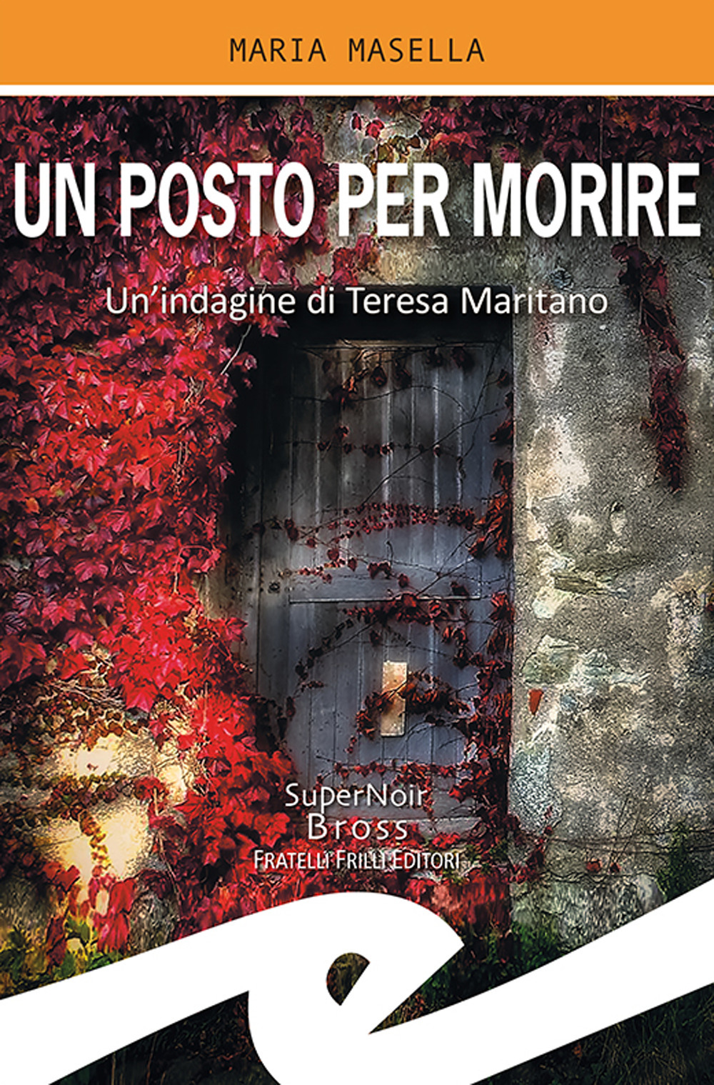 Un posto per morire. Un'indagine di Teresa Maritano