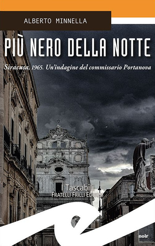 Più nero della notte. Sicarusa, 1965. Un'indagine del commissario Portanova