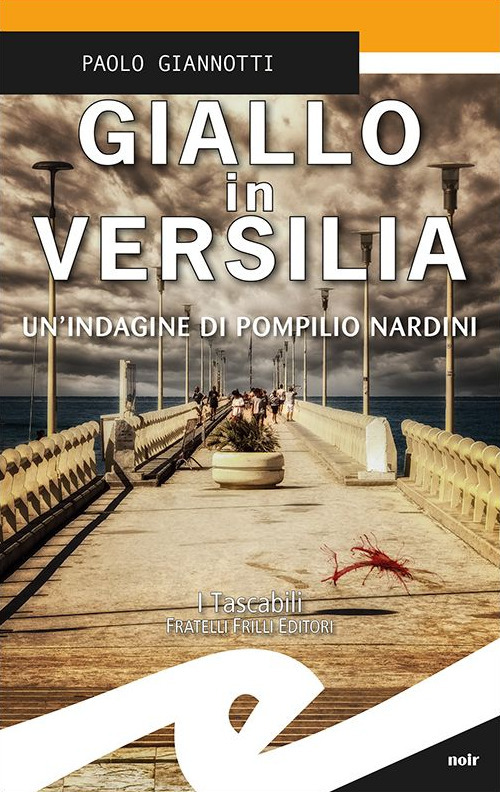 Giallo in Versilia. Un'indagine di Pompilio Nardini