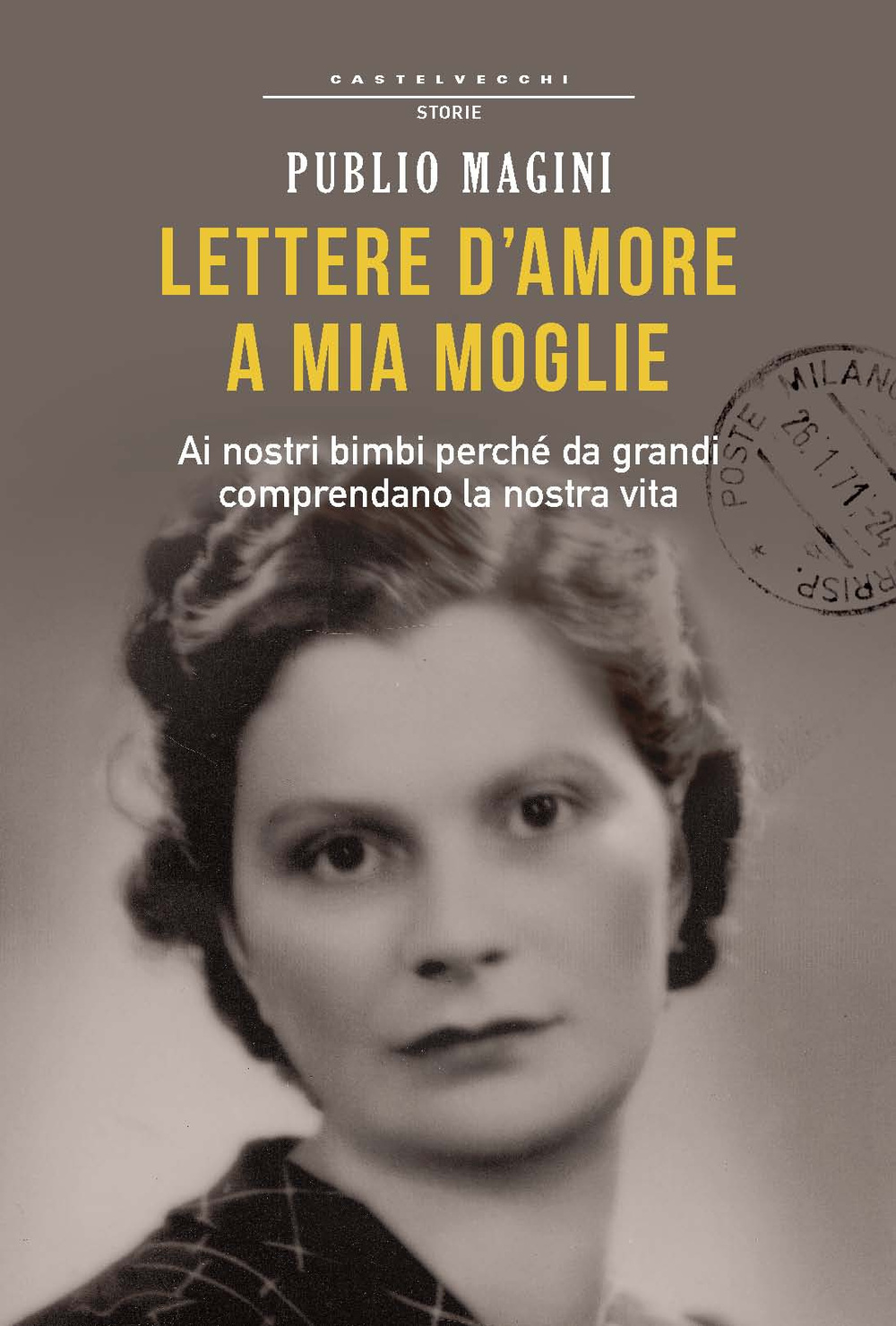 Lettere d'amore a mia moglie. 1932-1944