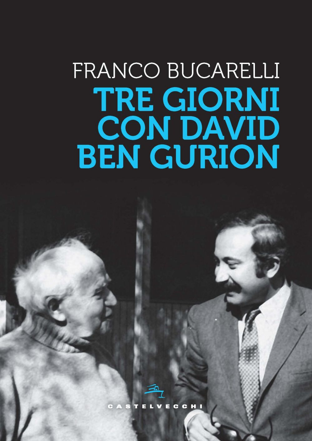 Tre giorni con David Ben Gurion