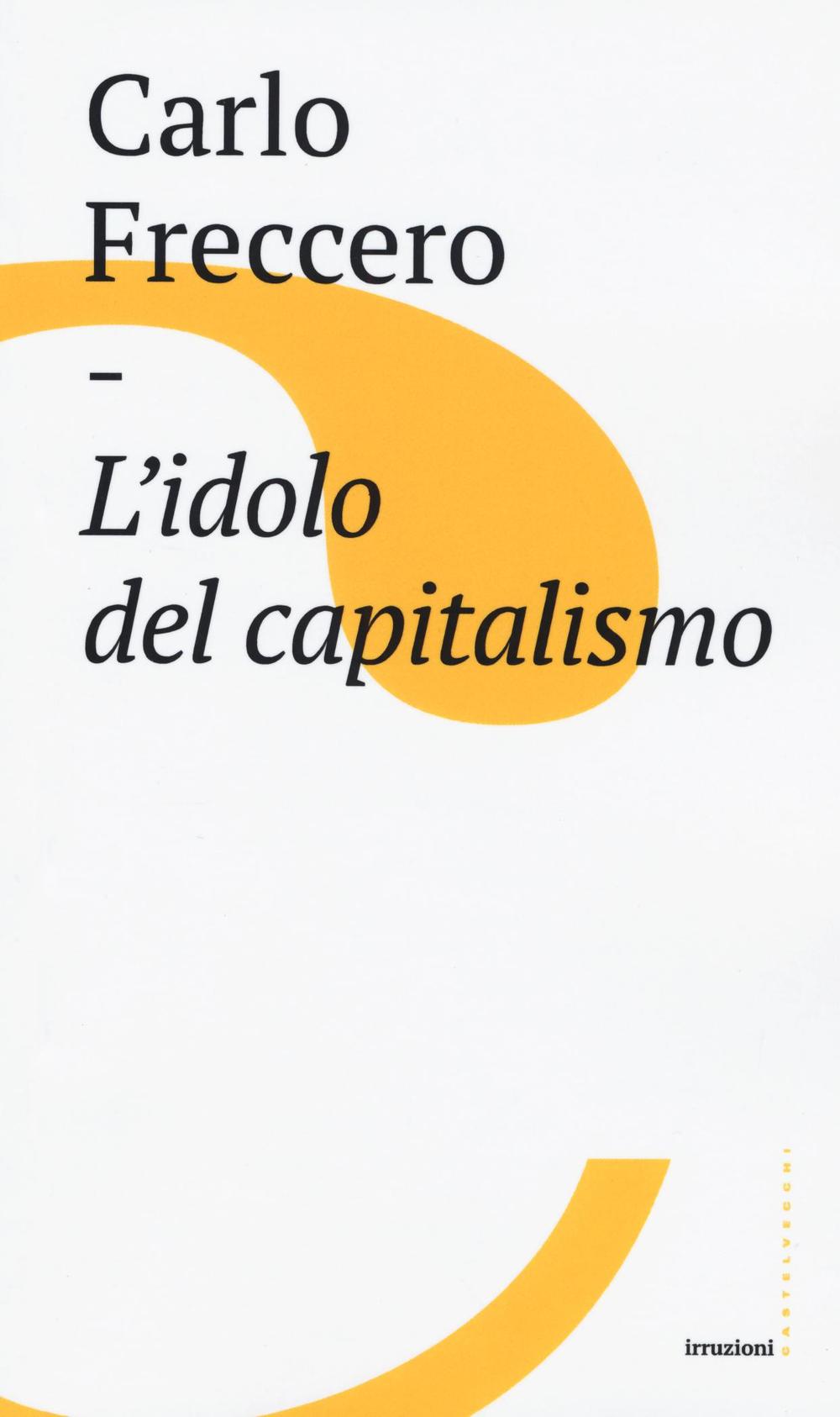 L'idolo del capitalismo