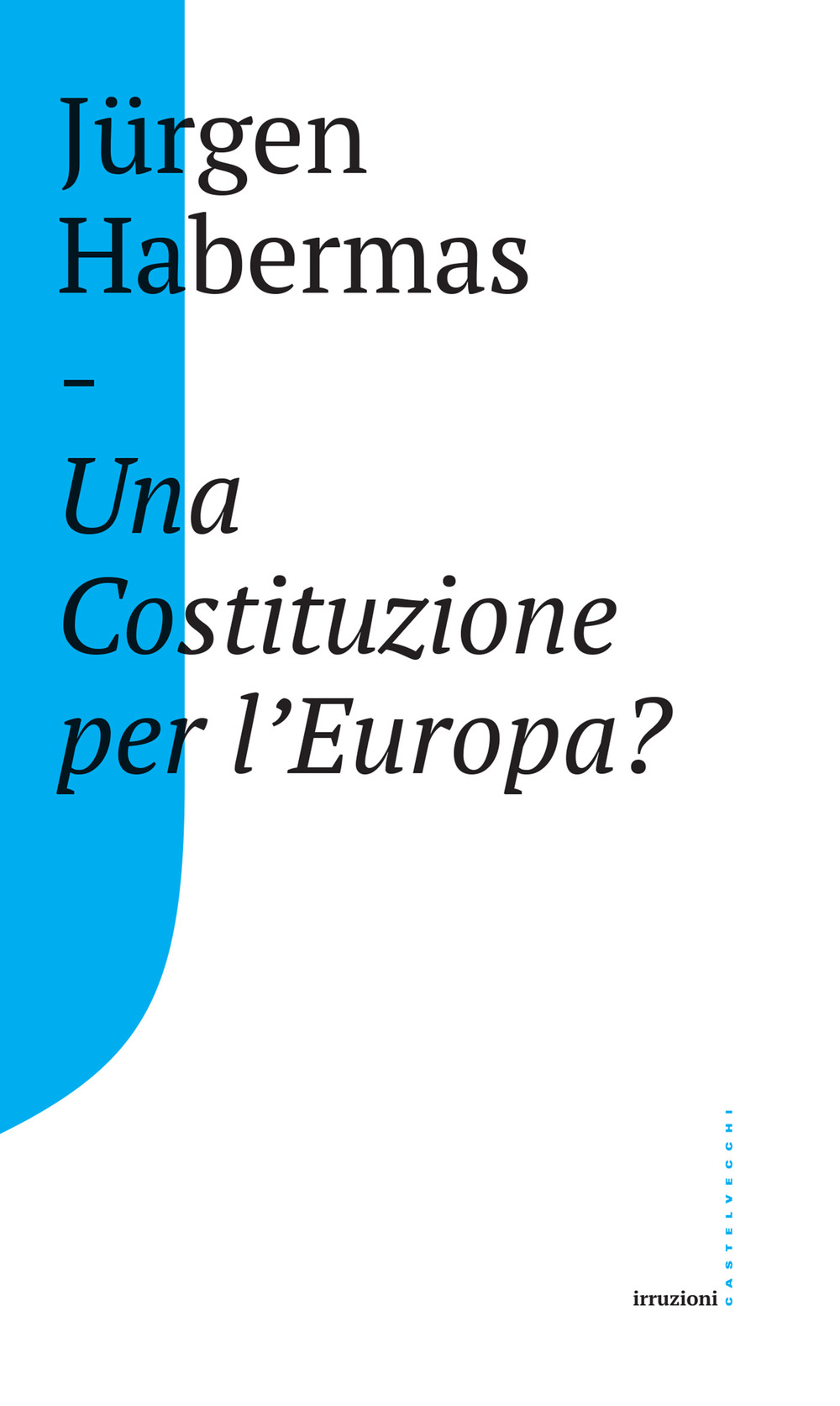 Una Costituzione per l'Europa?