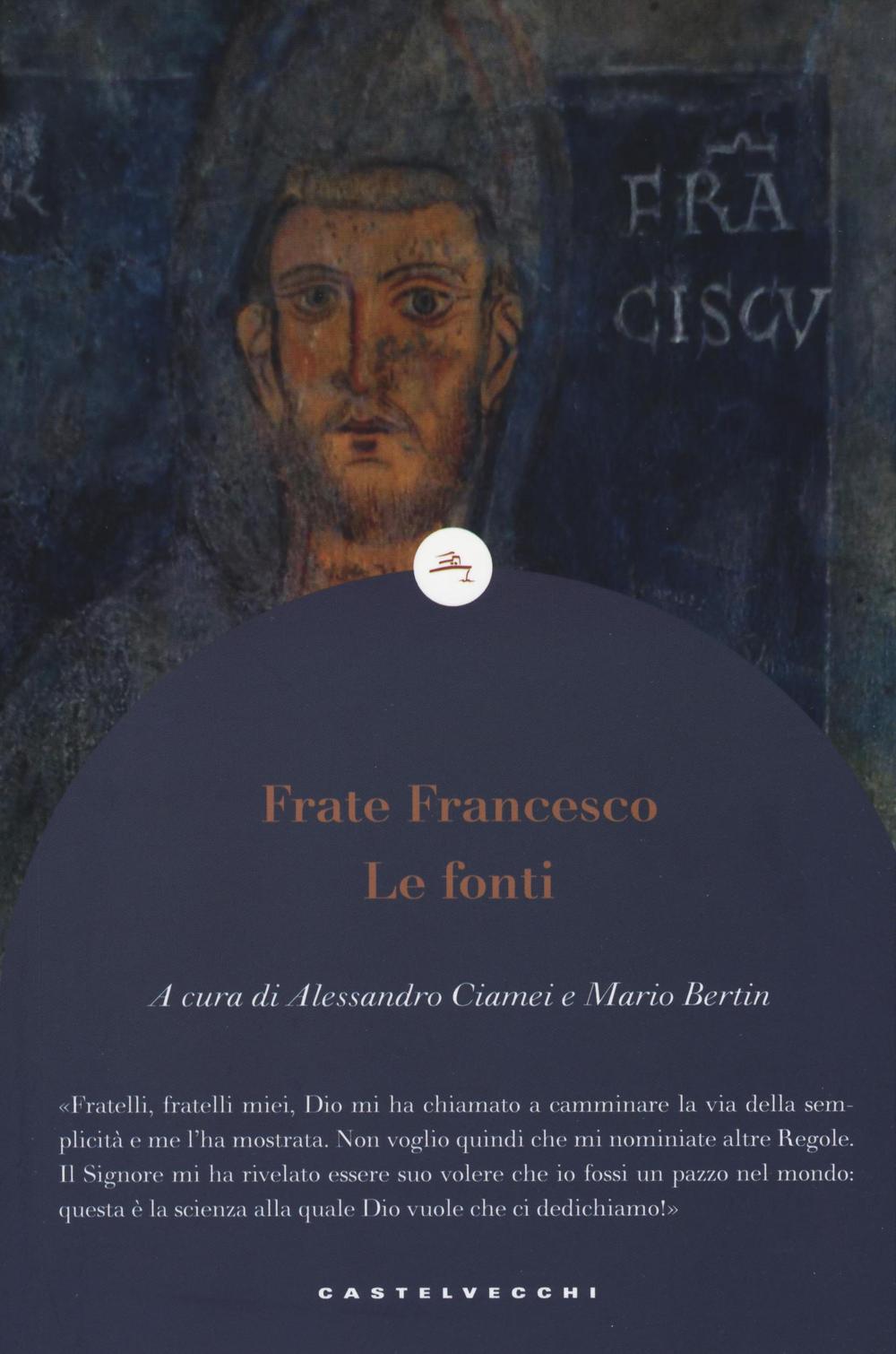 Frate Francesco. Le fonti