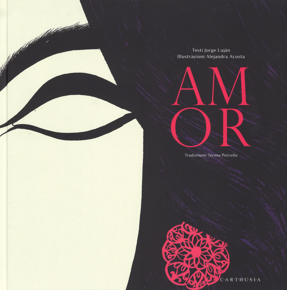 Amor. Ediz. illustrata