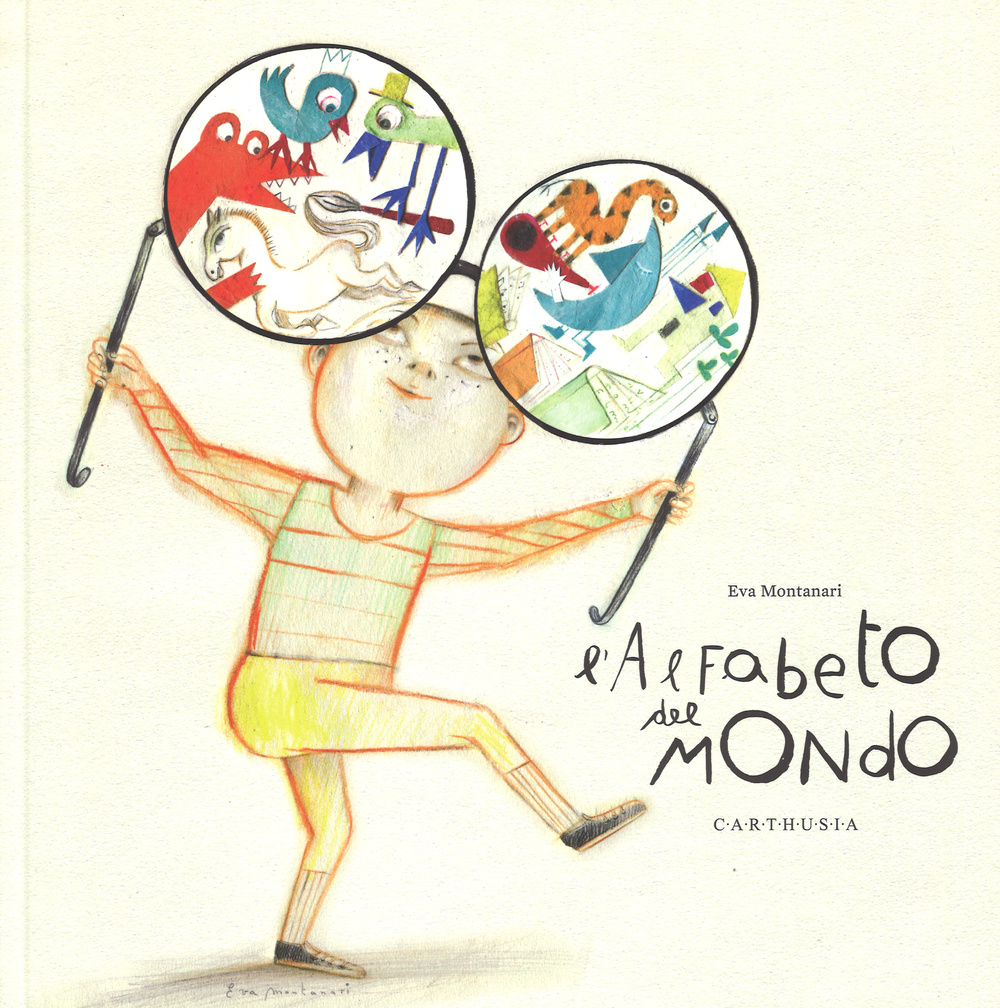 L'alfabeto del mondo. Ediz. illustrata