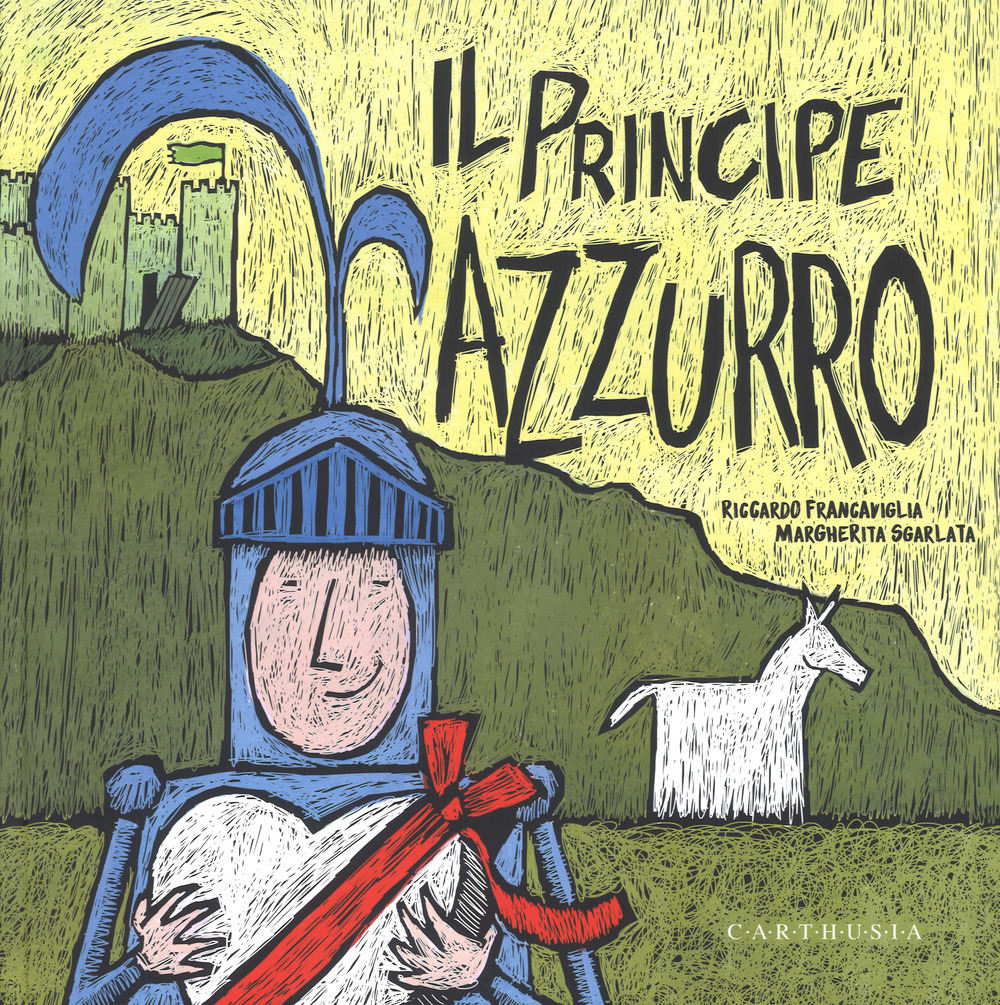 Il Principe Azzurro. La Principessa Fuxia. Ediz. a colori