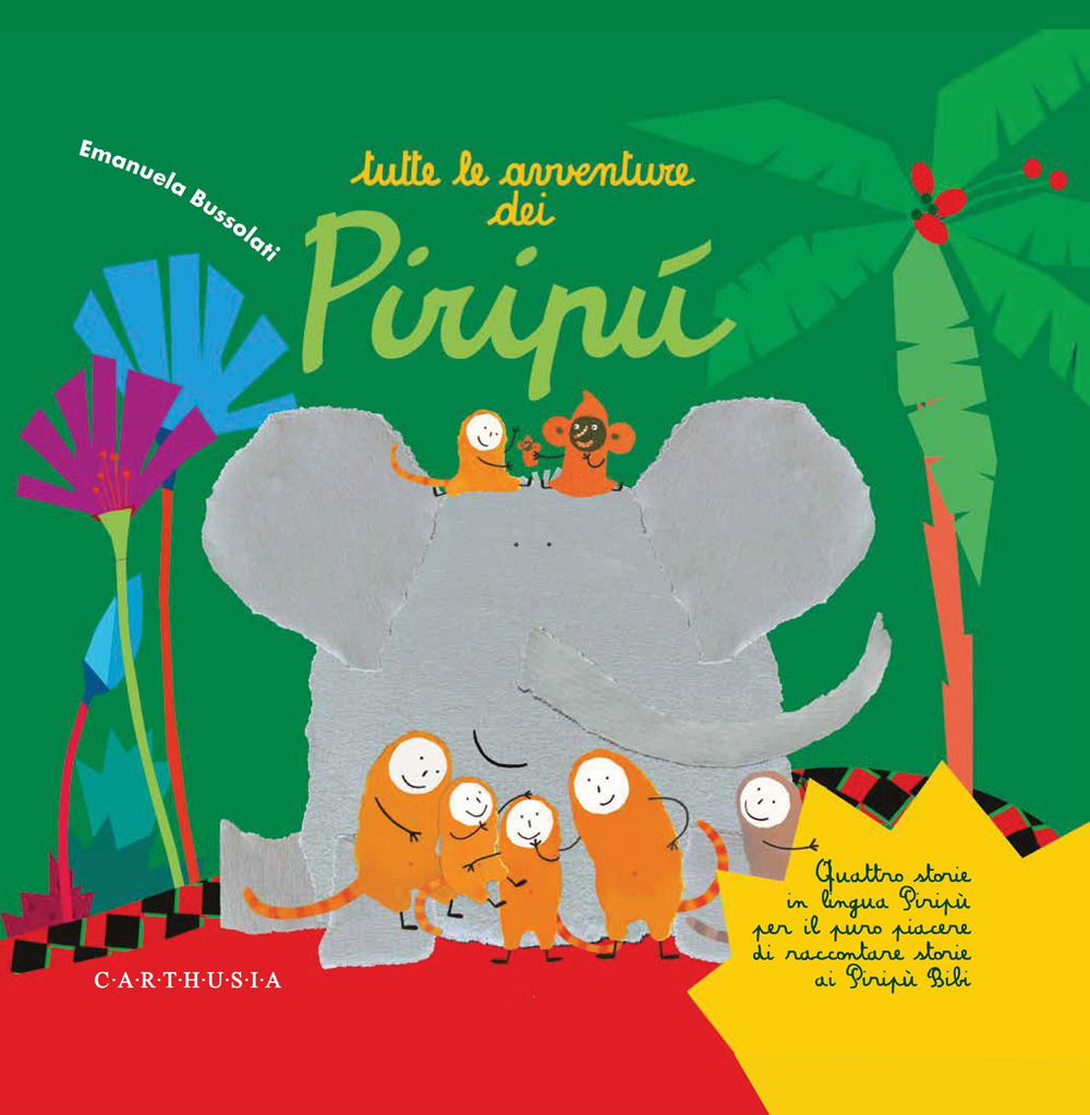 Tutte le avventure dei Piripù. Ediz. a colori