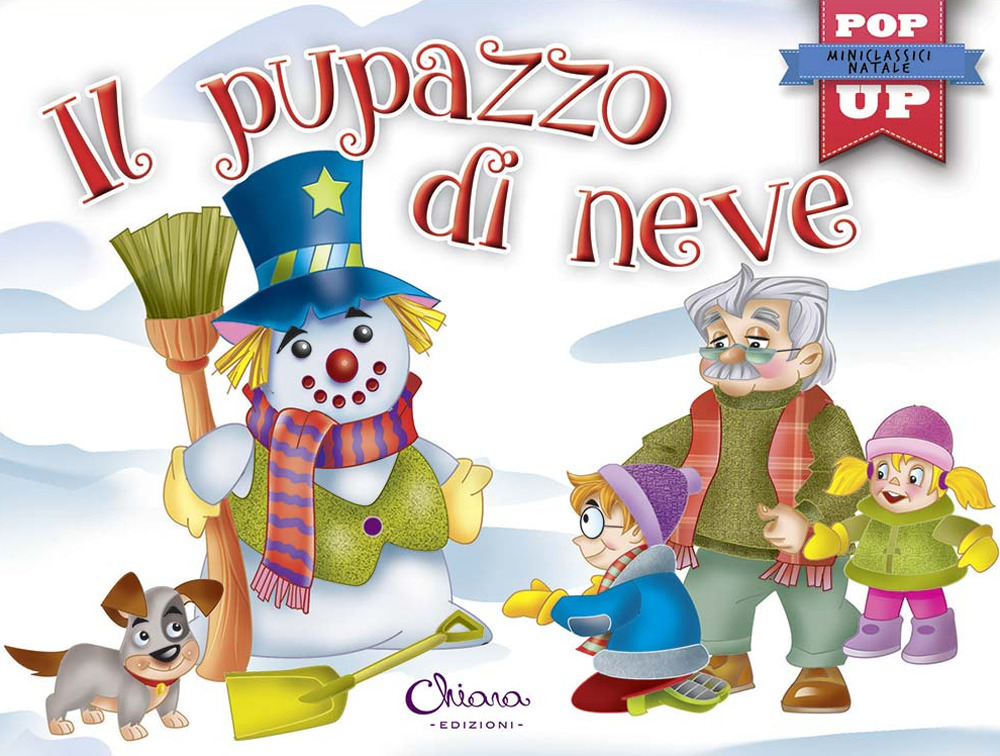 Il pupazzo di neve. Pop-up miniclassici Natale. Ediz. a colori