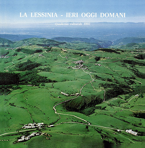 La Lessinia. Ieri, oggi, domani. Quaderno culturale. Vol. 3