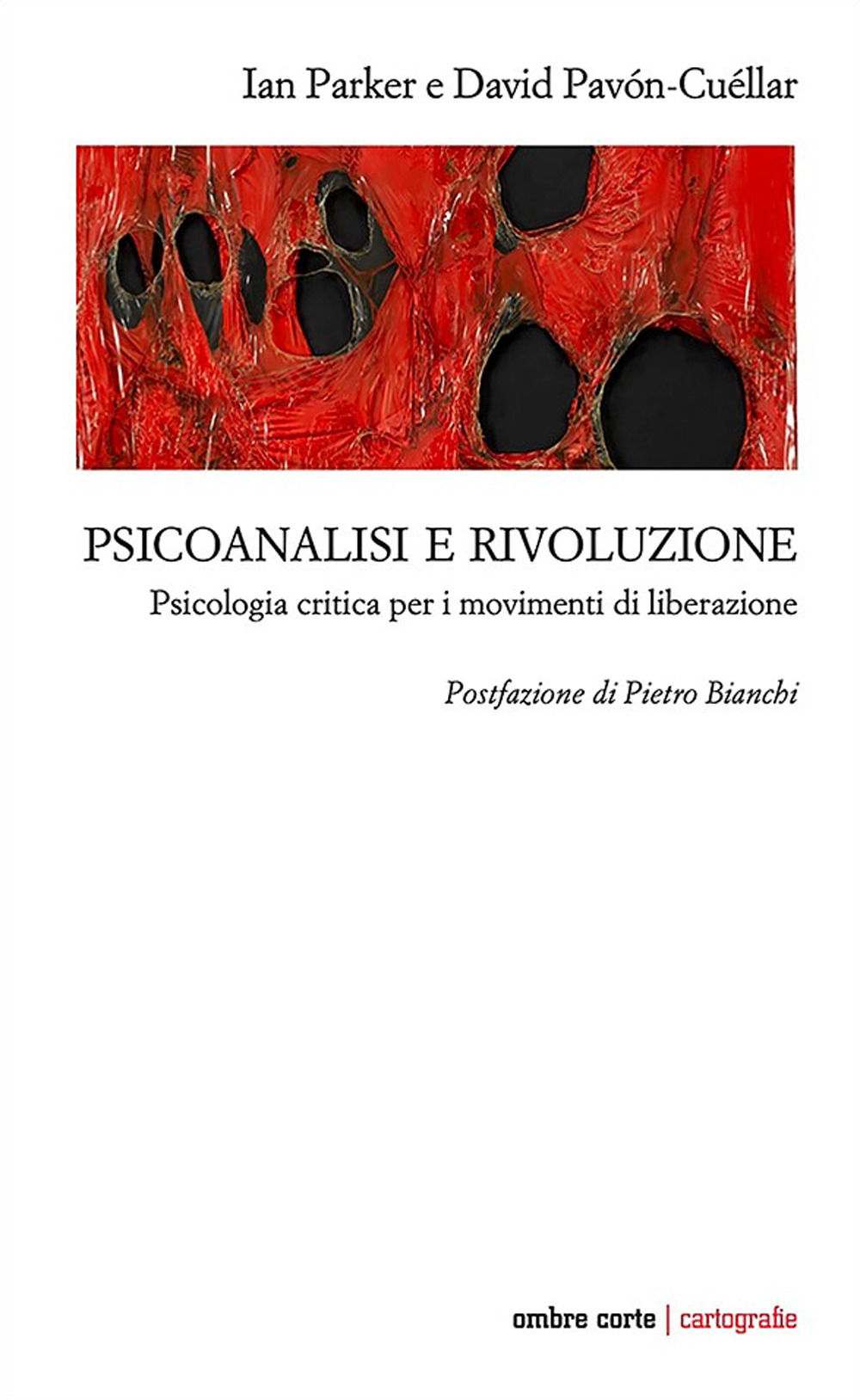 Psicoanalisi e rivoluzione. Psicologia critica per i movimenti di liberazione