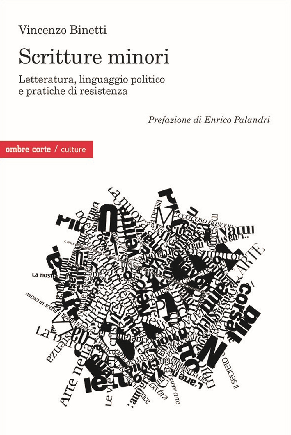 Scritture Minori. Letteratura, linguaggio politico e pratiche di resistenza