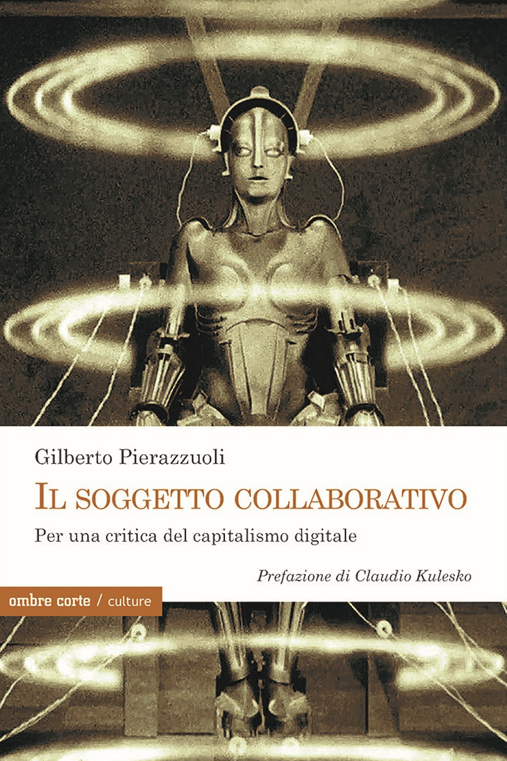 Il soggetto collaborativo. Per una critica del capitalismo digitale