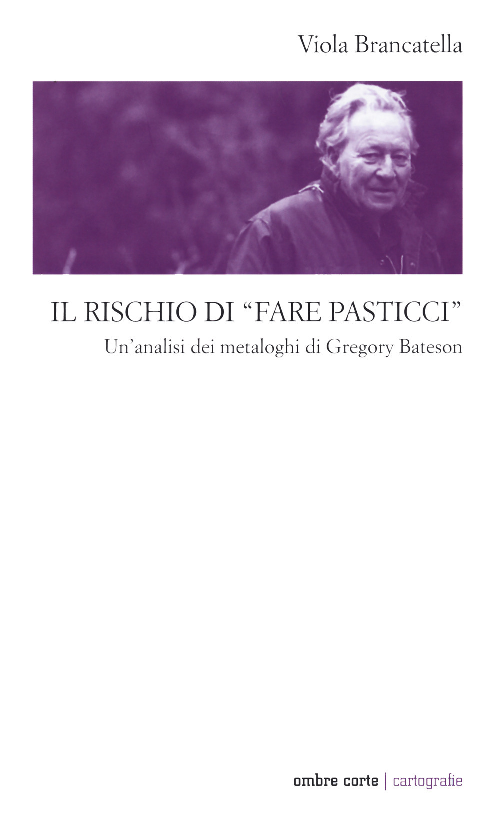 Il rischio di «fare pasticci». Un'analisi dei metaloghi di Gregory Bateson