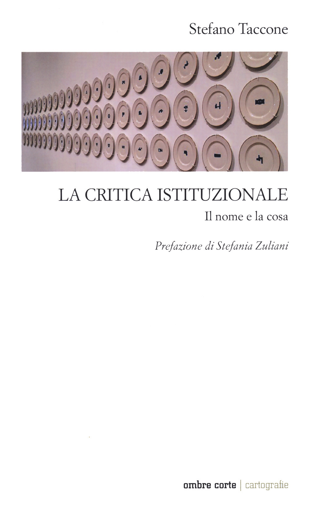 La critica istituzionale. Il nome e la cosa