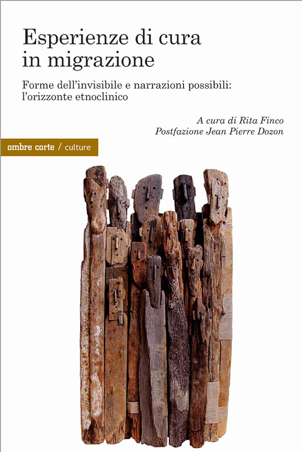 Esperienza di cura in migrazione. Forme dell'invisibile e narrazioni possibili: l'orizzonte etnoclinico
