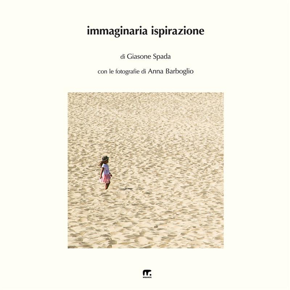 Immaginaria ispirazione. Ediz. illustrata