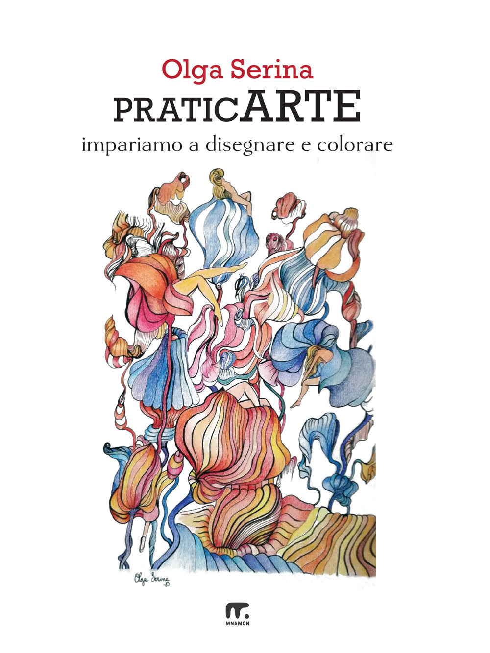 PraticArte. Impariamo a disegnare e colorare