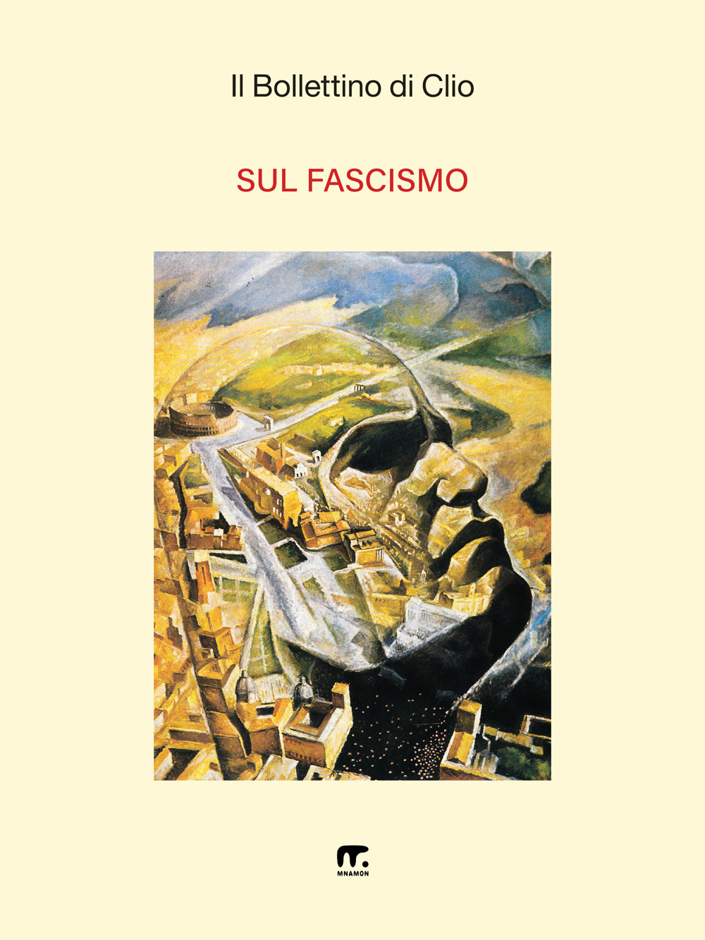 Il bollettino di Clio. Vol. 23: Sul fascismo