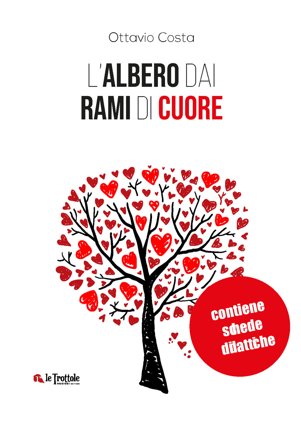 L'albero dai rami di cuore. Con schede didattiche