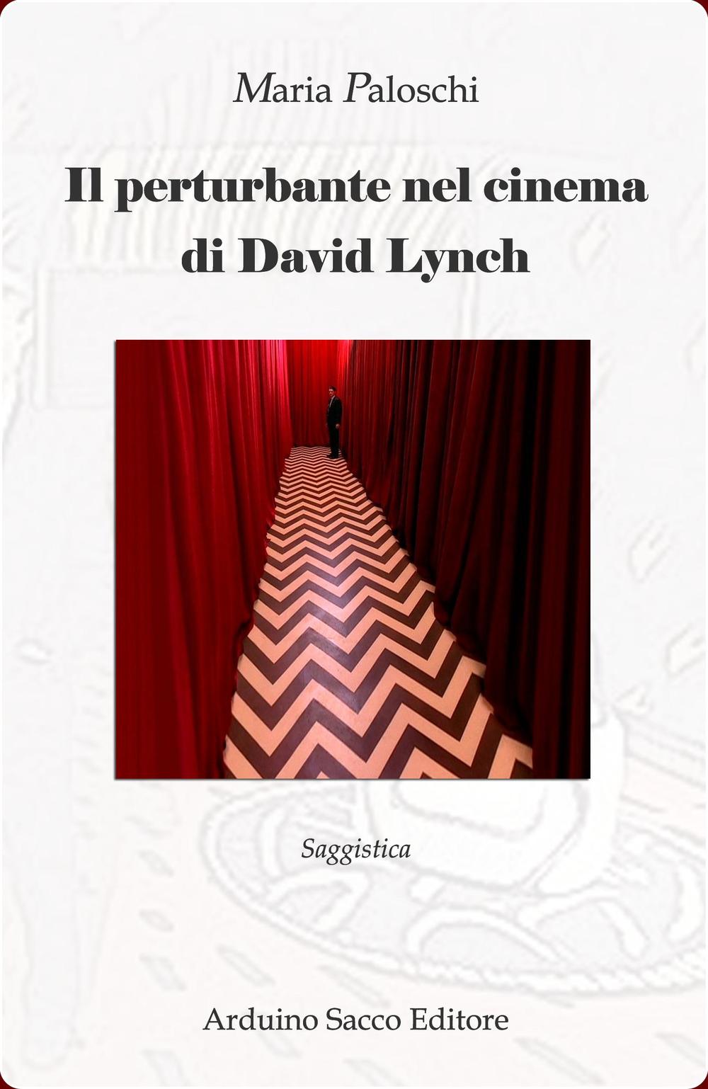 Il perturbante nel cinema di David Lynch