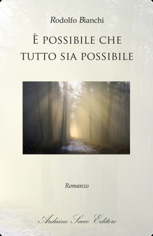 È possibile che tutto sia possibile