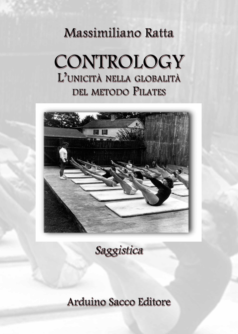Contrology. L'unicità nella globalità del metodo Pilates