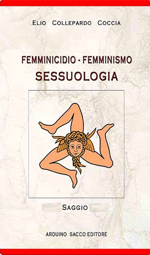 Femminicidio - Femminismo. Sessuologia