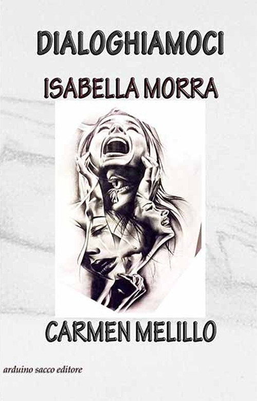 Dialoghiamoci. Isabella Morra, Carmen Melillo