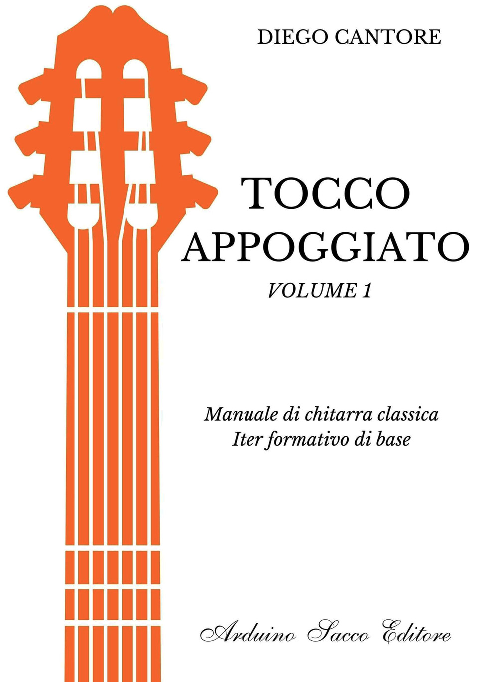 Tocco appoggiato. Manuale di chitarra classica