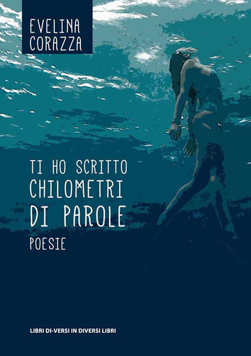 Ti ho scritto chilometri di parole