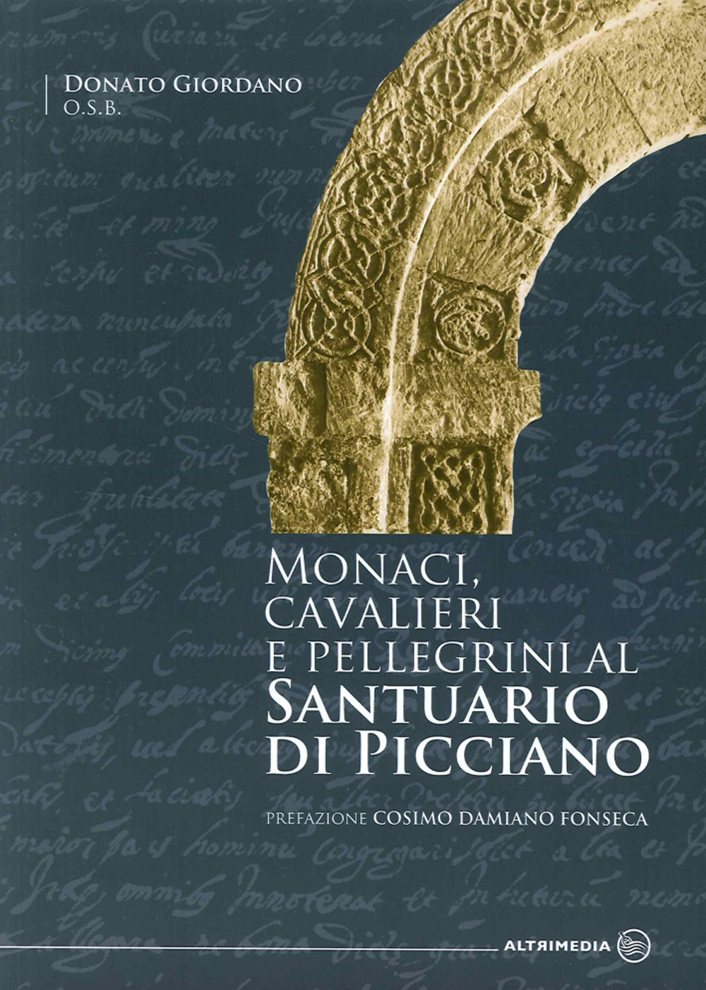 Monaci, cavalieri e pellegrini al santuario di Picciano