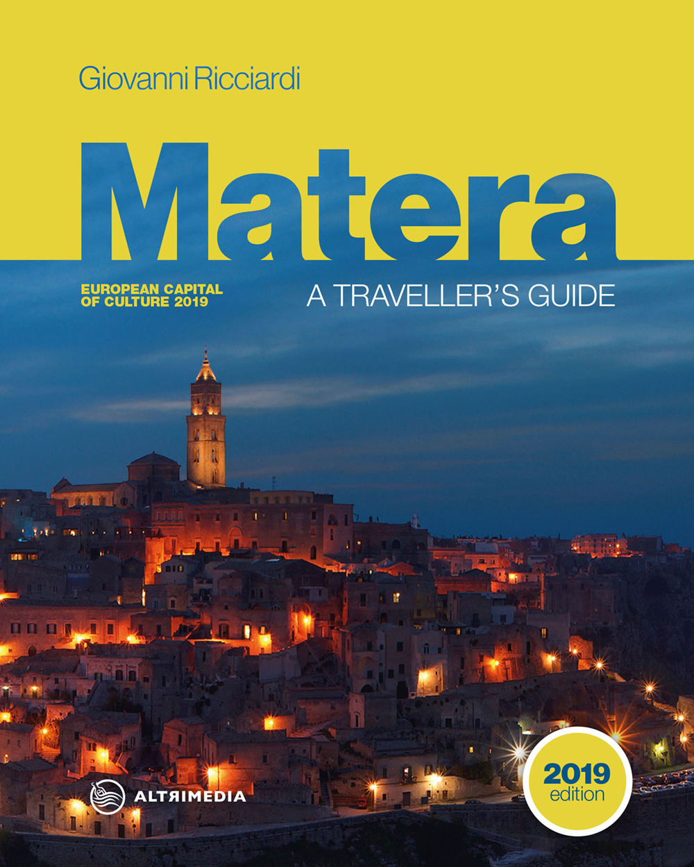 Matera. A traveller's guide. European Capital of culture 2019