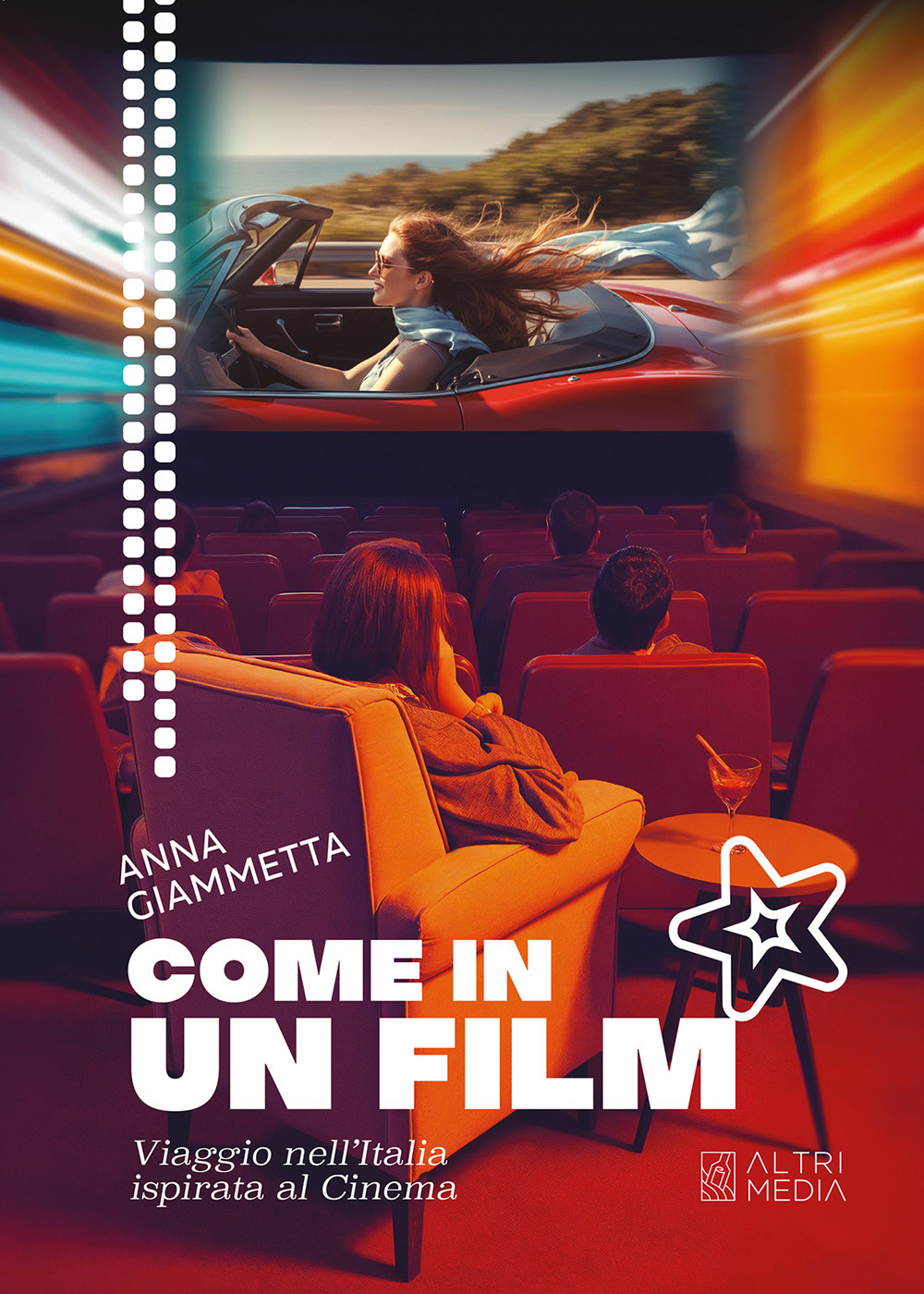 Come in un film. Viaggio nell'Italia ispirata al cinema