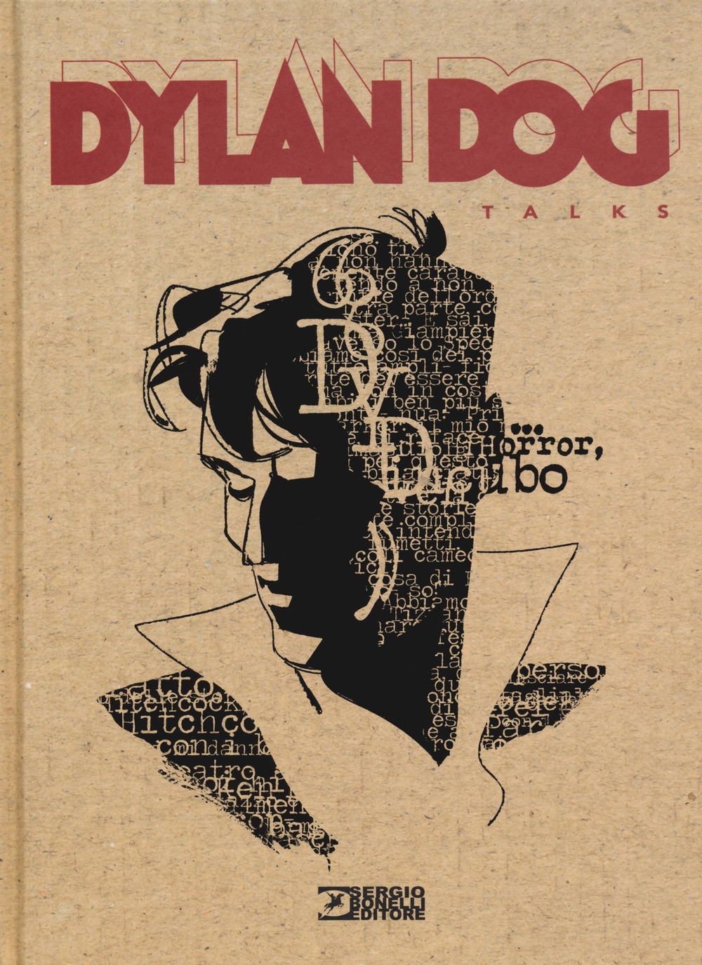 Dylan Dog talks. Ediz. illustrata