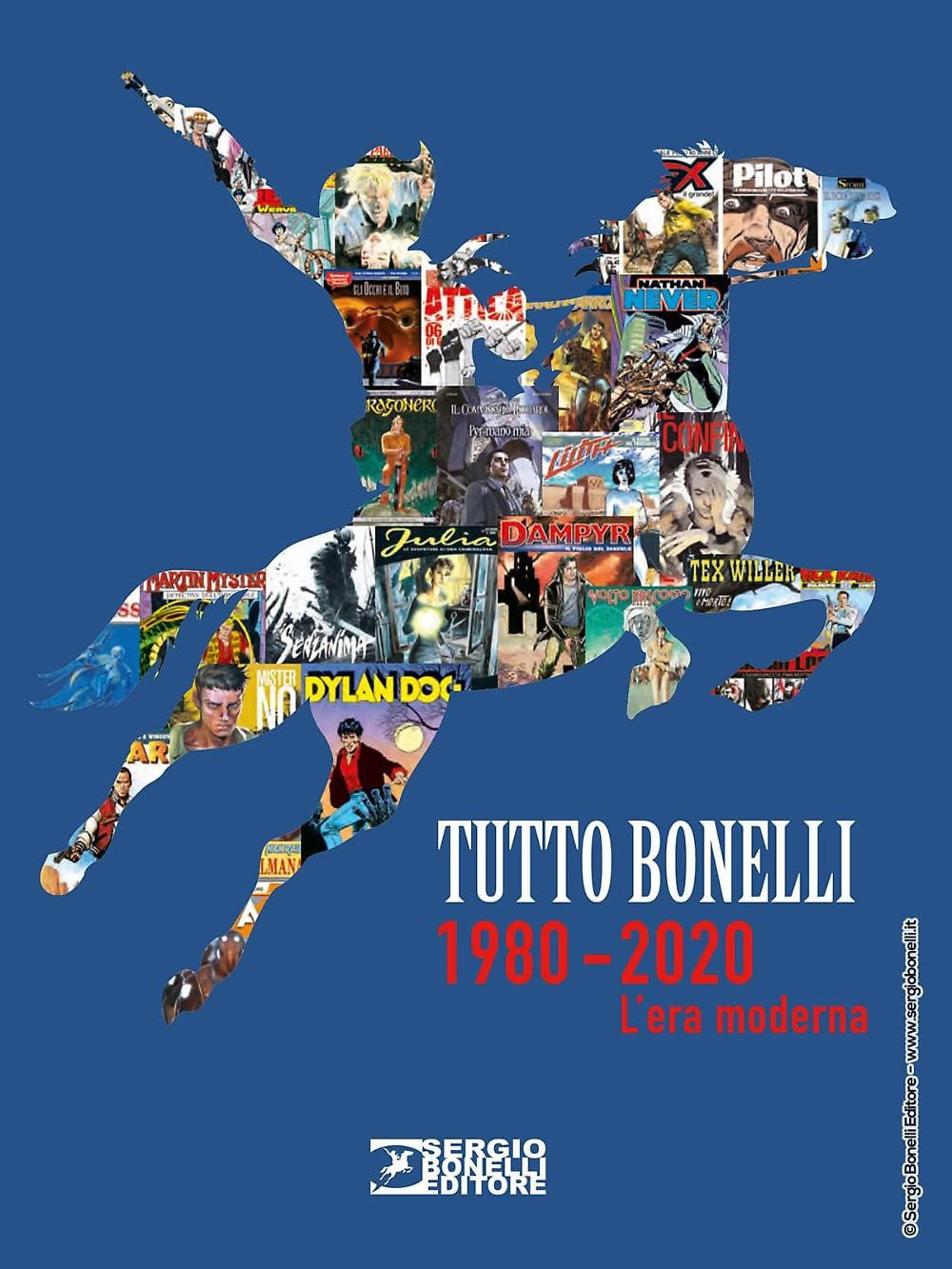 Tutto Bonelli 1980-2020. L'era moderna. Ediz. a colori