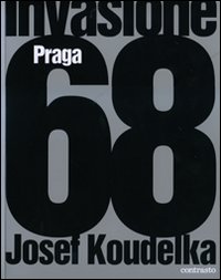 Invasione Praga 68. Ediz. illustrata