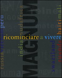 Ricominciare a vivere. Ediz. illustrata. Con DVD