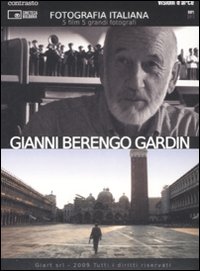 Gianni Berengo Gardin. Fotografia italiana. DVD. Vol. 2